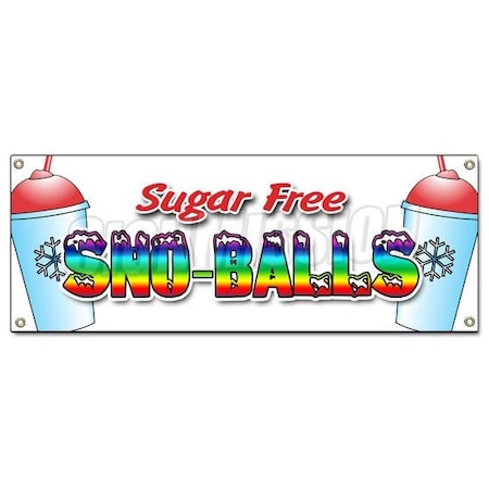 Signmission SNO-BALLS SUGAR FREE BANNER SIGN snowcones water ice italian ice cold B-Sno-Balls Sugar Free